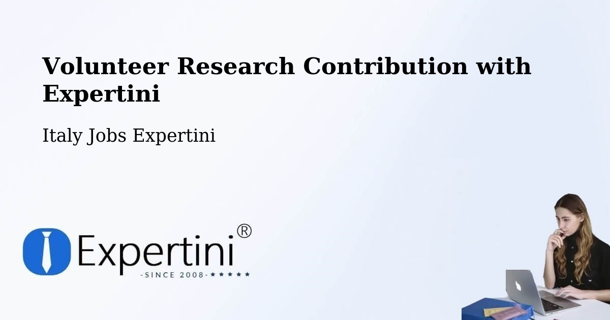 Volunteer Research Contribution Program – Testico - Italy Jobs Expertini